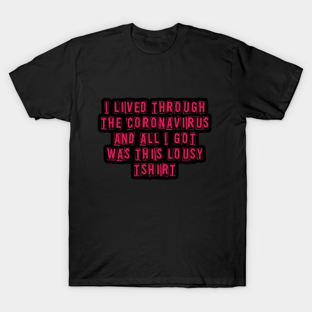 Lousy Tshirt T-Shirt by WanderingTee